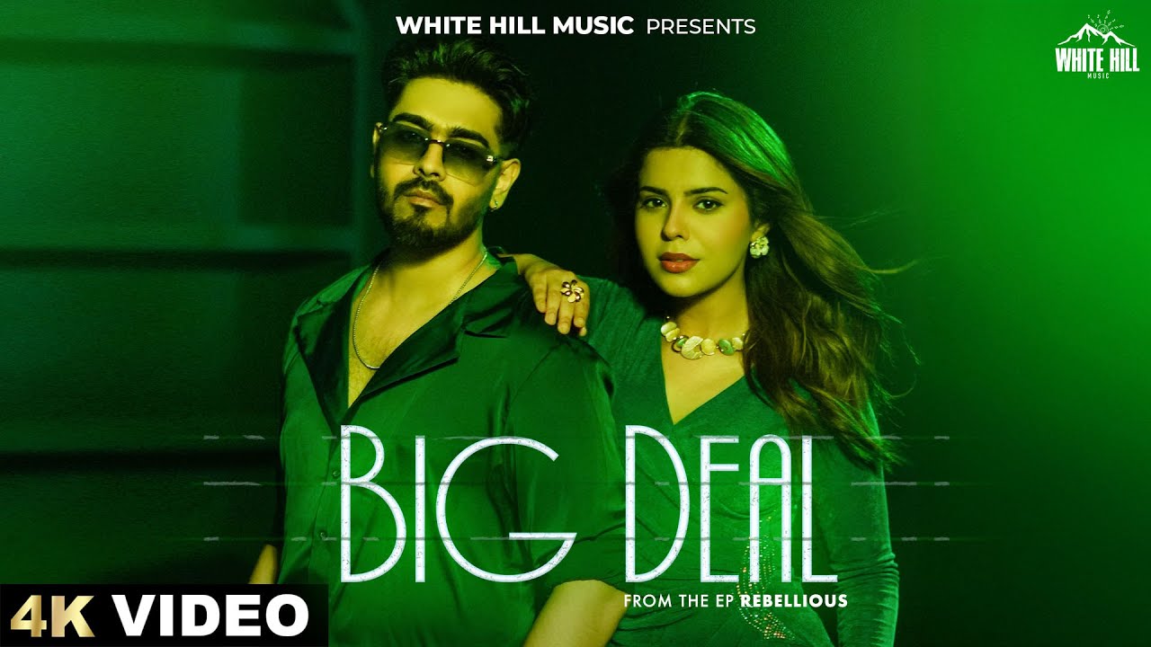 BIG DEAL Lyrics - Karan Sehmbi & Gurlez Akhtar