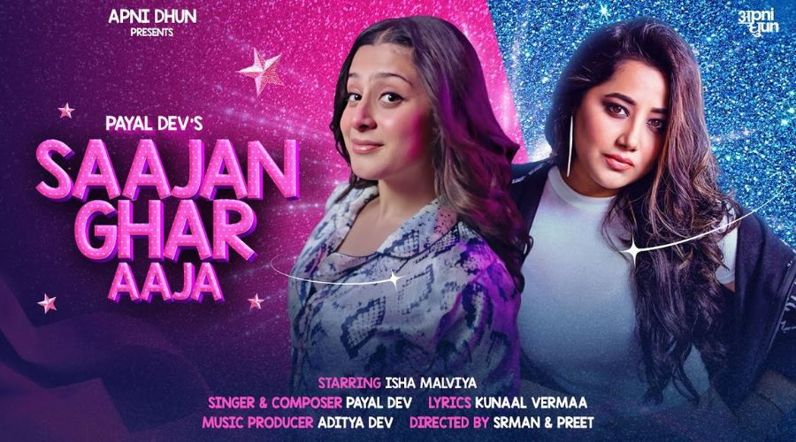 Saajan Ghar Aaja Lyrics - Payal Dev