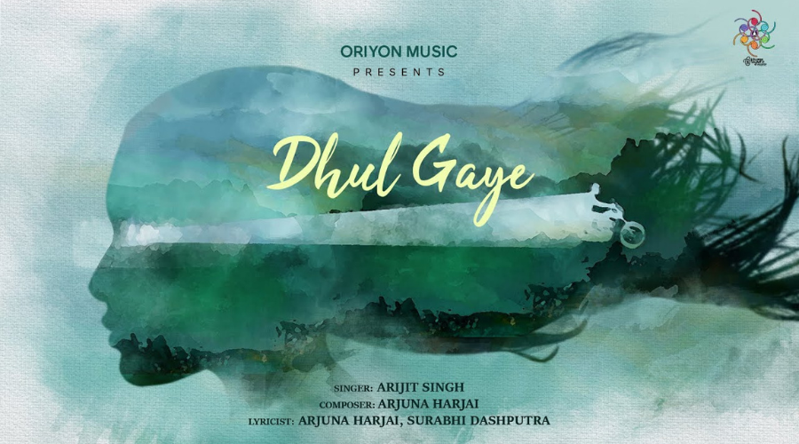 Dhul Gaye Lyrics - Arijit Singh