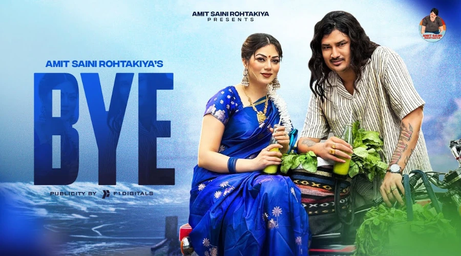 Bye Lyrics - Amit Saini Rohtakiya