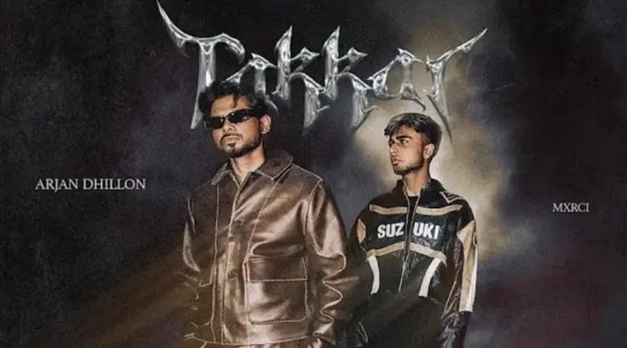 Takkar Lyrics - Arjan Dhillon & Mxrci