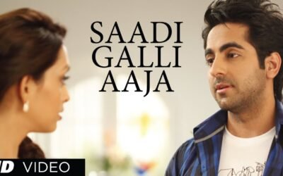 Sadi Gali – Ayushmann Khurrana & Neeti Mohan