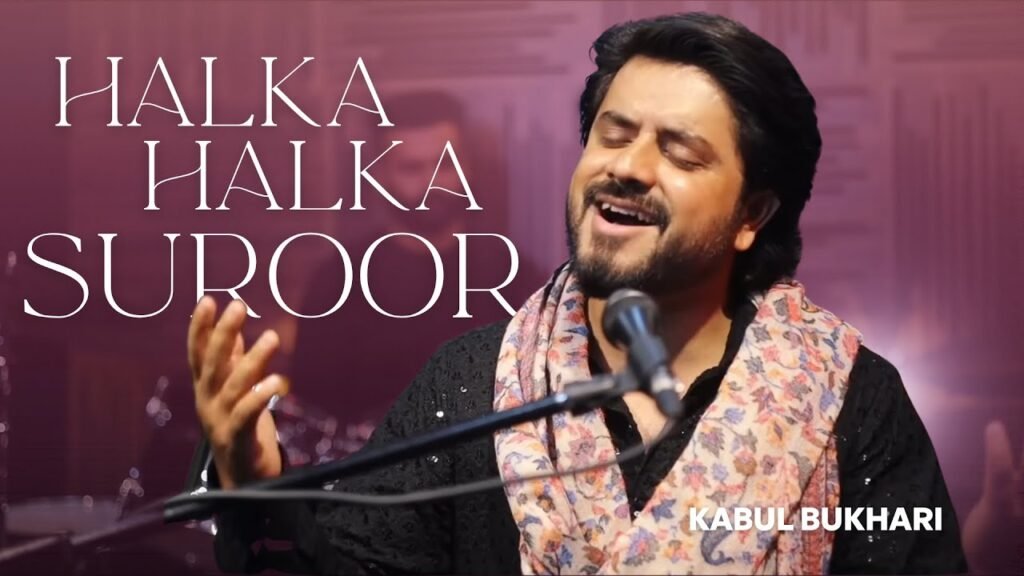 Halka Halka Saroor – Rahat Fateh Ali Khan