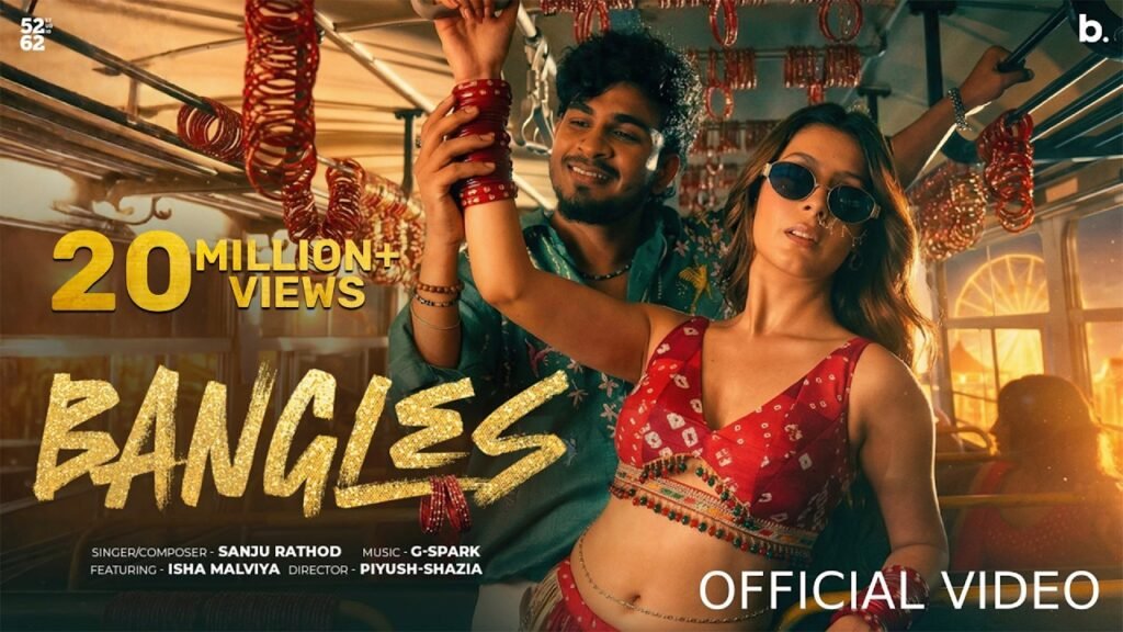 Bangles – Sanju Rathod